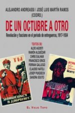 De un octubre a otro : revolución y fascismo en el período de entreguerras, 1917-1934