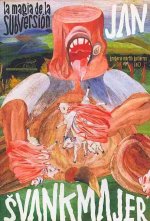 Jan Svankmajer : la magia de la subversión