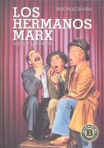 Los Hermanos Marx : vida y leyenda