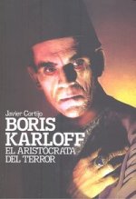 Boris Karloff : el aristócrata del terror