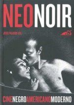 Neonoir : cine negro norteamericano moderno