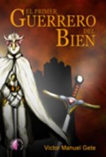 El primer guerrero del bien