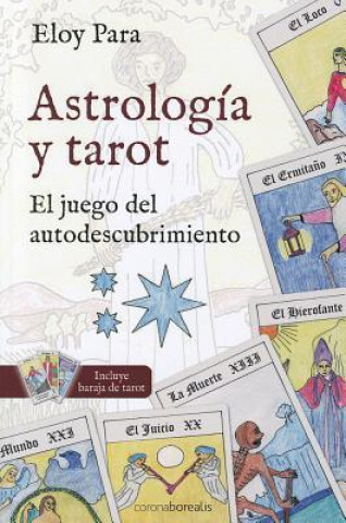 Astrologia y Tarot: El Juego del Autodescubrimiento