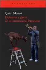 Esplendor y gloria de la Internacional Papanatas
