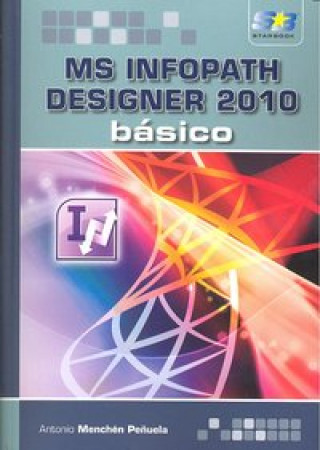 Microsoft InfoPath Designer 2010 : básico