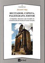 RECITADOR, COPISTA, PALEOGRAFO, EDITOR