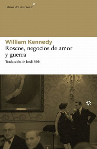 Roscoe, Negocios de Amor y Guerra