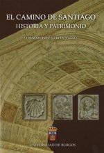 El Camino de Santiago : Historia y patrimonio