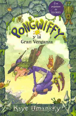 Pongwiffy y la Gran Venganza = Pongwiffy and the Goblins' Revenge