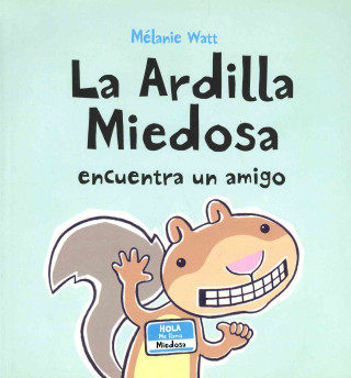 La ardilla miedosa encuentra un amigo