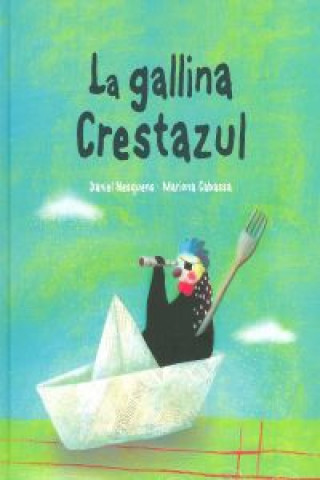 La gallina Crestazul