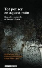 Tot pot ser en aquest món : llegendes i contarelles de Bunyola i Orient