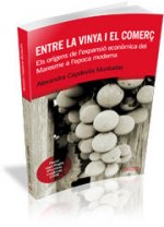 ENTRE LA VINYA I EL COMERÇ. ELS ORIGENS DE L'EXPANSIO ECONOMICA DEL MARESME A L'