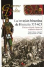 La invasión bizantina de Hispania, 533-625 : el reino visigodo frente a la expansión imperial