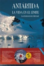 Antártida : la vida en el límite : las expediciones Bentart
