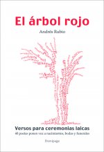 ARBOL ROJO:VERSOS PARA CEREMONIAS LAICAS