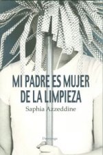 Mi padre es mujer de la limpieza