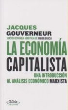 La economía capitalista : una introducción al análisis económico marxista