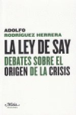 La ley de Say : debates sobre el origen de la crisis