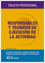 Responsables y técnicos de ejecución de la actividad