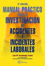 Manual práctico para la investigación de accidentes e incidentes laborales