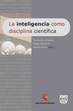 La inteligencia como disciplina científica : actas del Primer Congreso Nacional de Inteligencia, celebrado del 22 al 24 de octubre de 2008 en Madrid