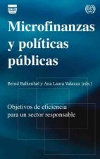 Microfinanzas y políticas públicas : Objetivos de eficiencia para un sector responsable
