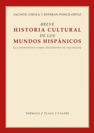 BREVE HISTORIA CULTURA DE LOS MUNDOS HISPANIC