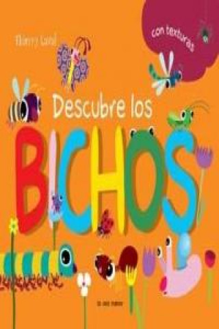 Descubre los bichos : con texturas