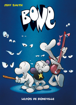 Bone 01: Lejos de Boneville