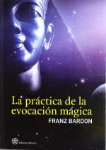 La práctica de la evocación mágica