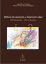 Déficit de atención e hiperactividad : 100 preguntas ,100 respuestas