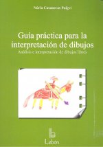 Guía práctica para la interpretación de dibujos : análisis e interpretación de dibujos libres