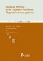 Igualdad efectiva entre mujeres y hombres : diagnóstico y prospectiva