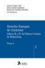 Derecho europeo de los contratos: Libros II y IV del Marco Común de Referencia