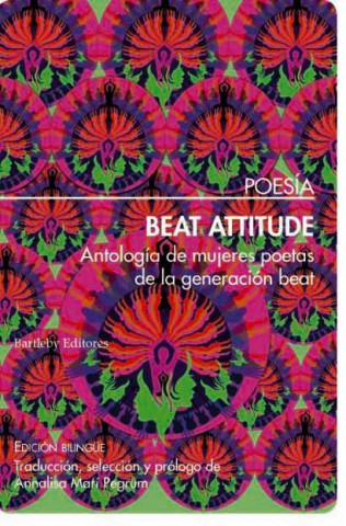 Beat attitude: Antología de mujeres poetas de la generación beat