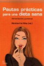 PAUTAS PRÁCTICAS PARA UNA DIETA SANA