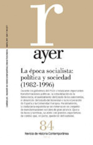 La época socialista (1982-1996) : política y sociedad