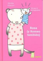 Rosa (y Romeo también)
