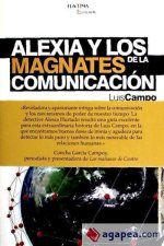 Alexia y los magnates de la comunicación