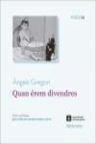 Quan érem divendres
