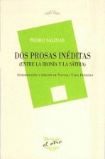 Dos prosas inéditas : entre la ironía y la sátira