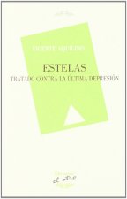 Estelas : tratado contra la última depresión