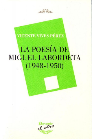 La poesía de Miguel Labordeta, 1948-1950