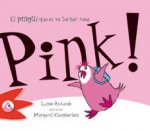 Pink! el pingüí que es va tornar rosa