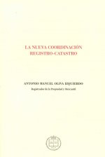 La nueva coordinación registro-catastro