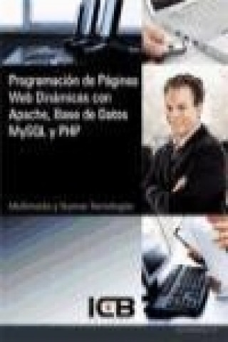 Programación de Páginas Web Dinámicas con Apache, Base de Datos Mysql y Php