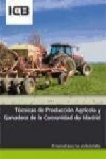 Técnicas de Producción Agrícola y Ganadera de la Comunidad de Madrid