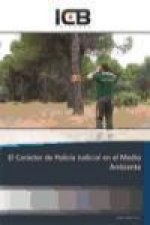 El Carácter de Policía Judicial en el Medio Ambiente