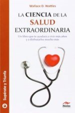 La ciencia de la salud extraordinaria